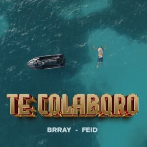 Te Colaboro - Brray Ft. Feid (Unlimited Latin Acapella 100Bpm)(10A)